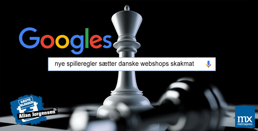 Google’s new rules put Danish webshops in checkmate